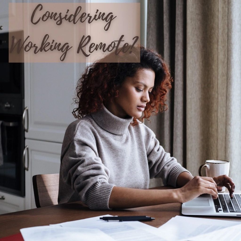 Considering Working from Home?